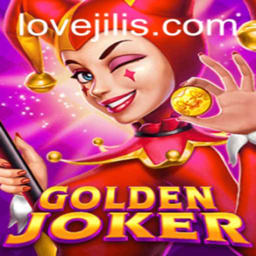 GoldenJoker: Unveiling the Excitement of LoveJili Gaming Experience
